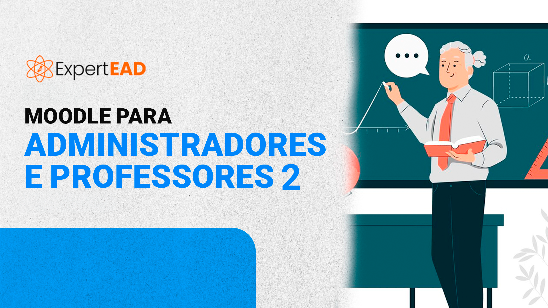 LMS Moodle para administradores e professores 2 [Até a versão 3.11] (60 horas)